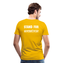 Load image into Gallery viewer, Stand For Teachers - Men&#39;s Premium T-Shirt - 12 Colors - sun yellow