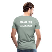 Load image into Gallery viewer, Stand For Teachers - Men&#39;s Premium T-Shirt - 12 Colors - steel green