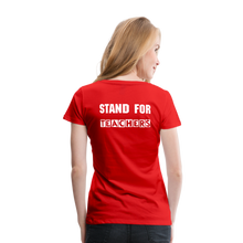 Load image into Gallery viewer, Stand For Teachers - Women’s Premium T-Shirt - 9 Colors - red